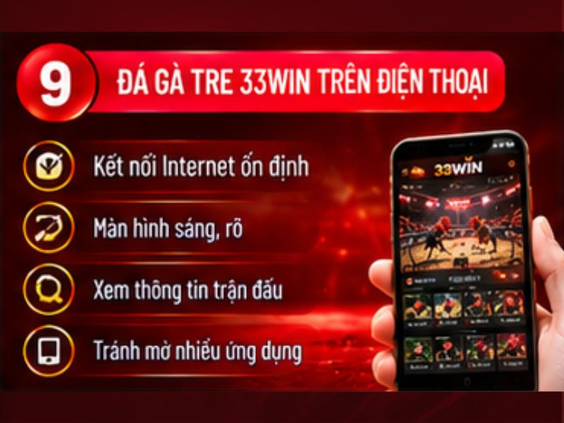 Đá gà tre 33WIN trên điện thoại