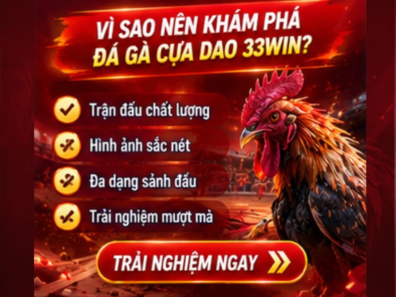 Vì Sao Nên Khám Phá Đá Gà Cựa Dao 33WIN